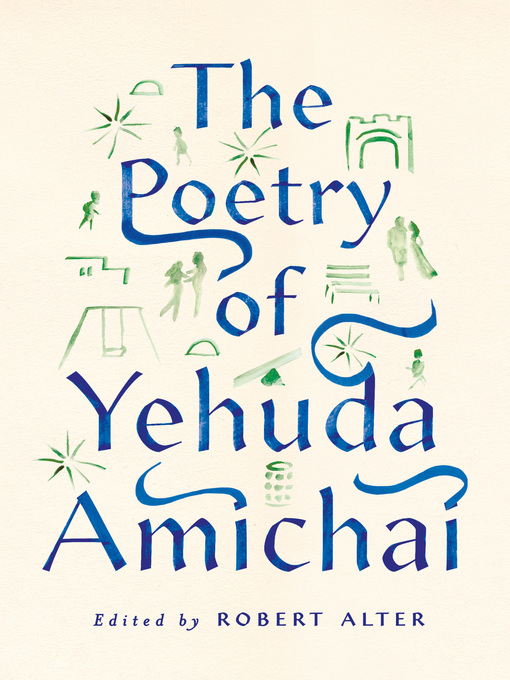 Title details for The Poetry of Yehuda Amichai by Yehuda Amichai - Available